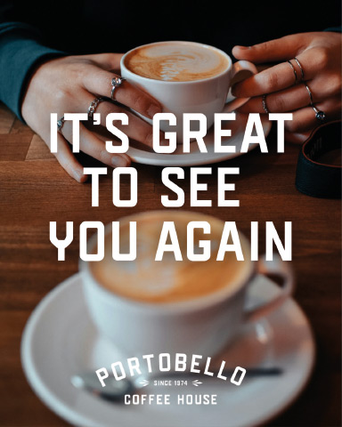 Portobello Coffee House digital campaign marketing for social med - it's great to see you again